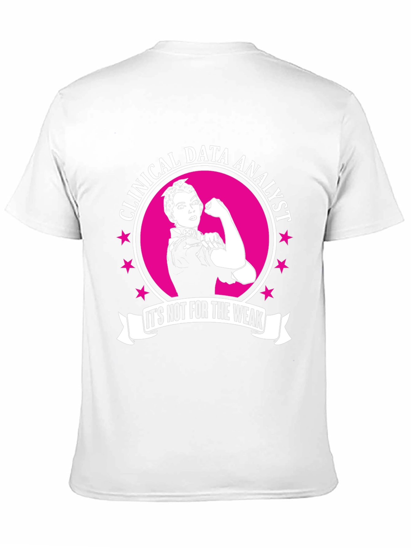 Clinical Data Analyst Rosie the Riveter T-Shirt