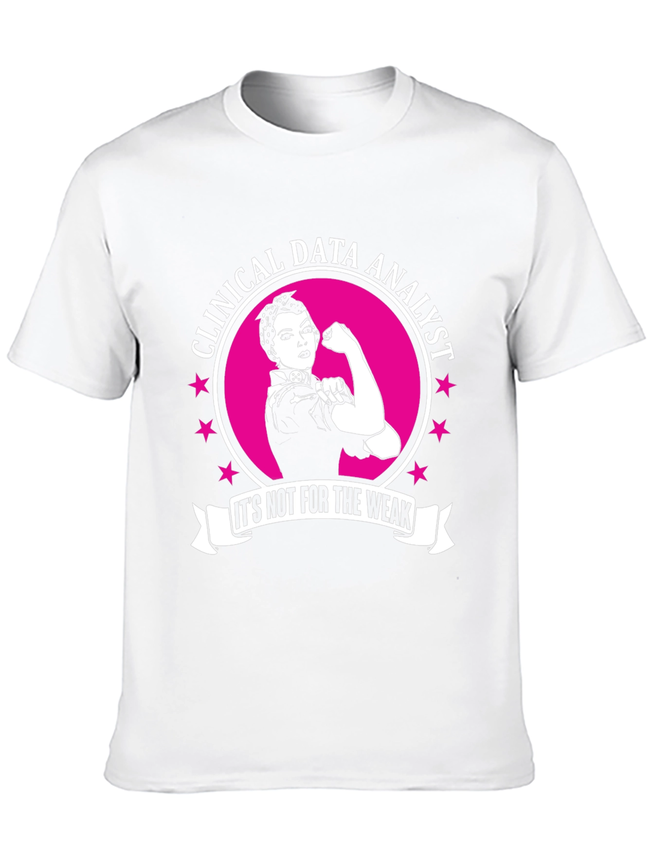 Clinical Data Analyst Rosie the Riveter T-Shirt
