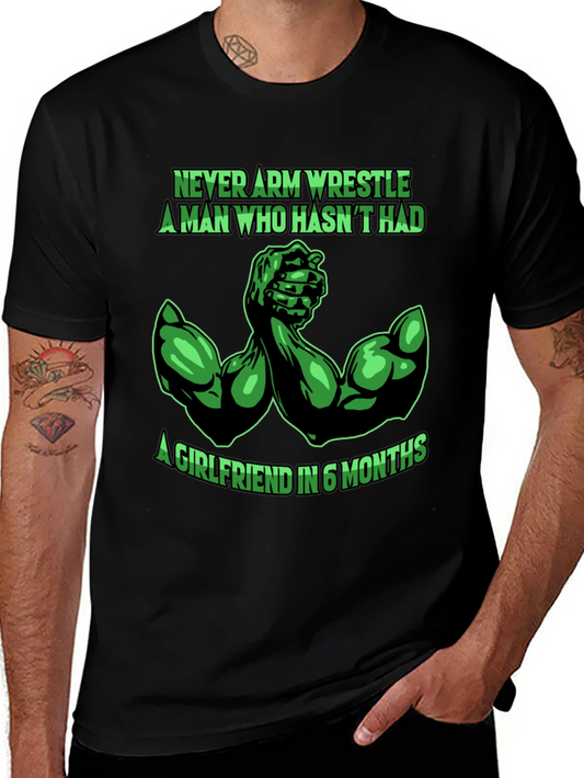 Never Arm Wrestle T-Shirt - Funny Gym Shirt