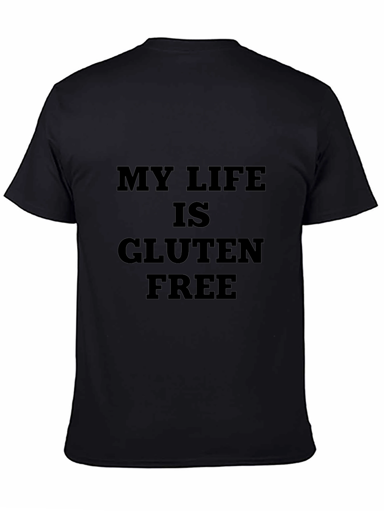 My Life is Gluten Free Black T-Shirt