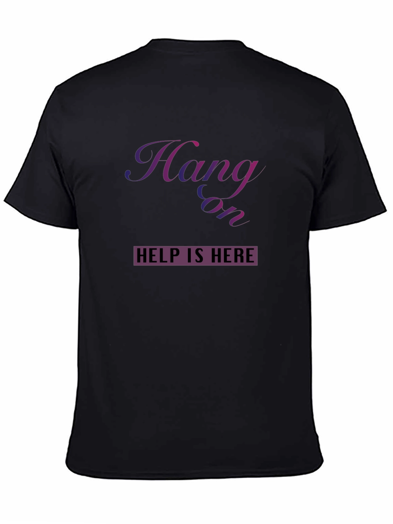 Hang On Help Is Here Graphic Tee - Unisex