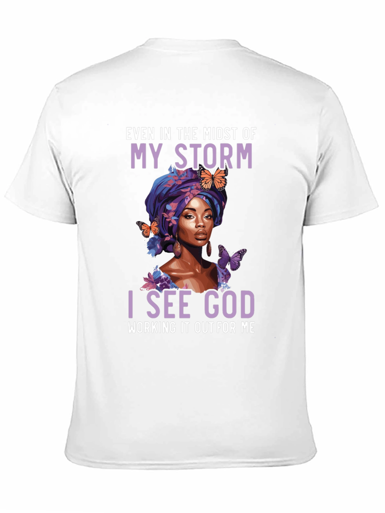 Faith-Inspired Graphic Tee - Even In My Storm