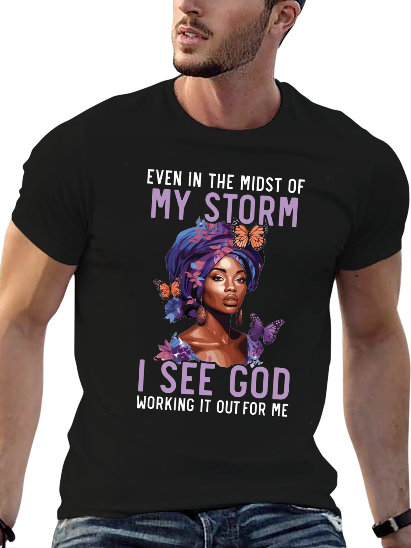 Faith-Inspired Graphic Tee - Even In My Storm