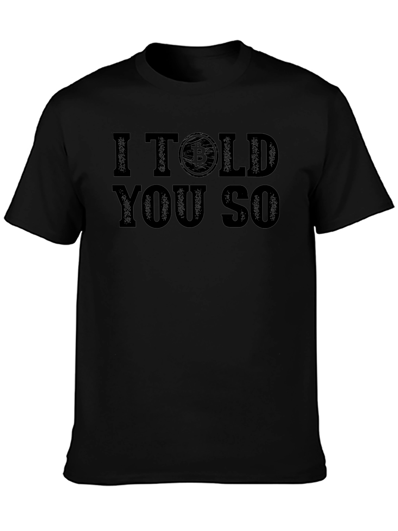 I Told You So Bitcoin Graphic T-Shirt
