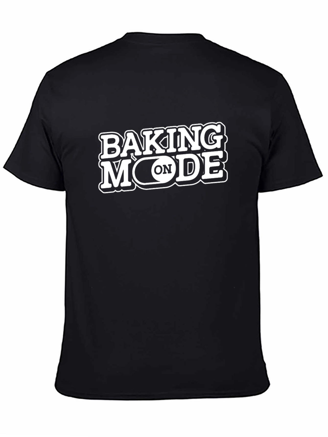 Baking Mode On Black T-Shirt