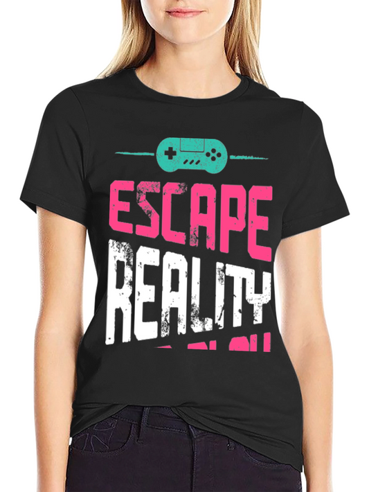 Escape Reality T-Shirt - Gamer Style