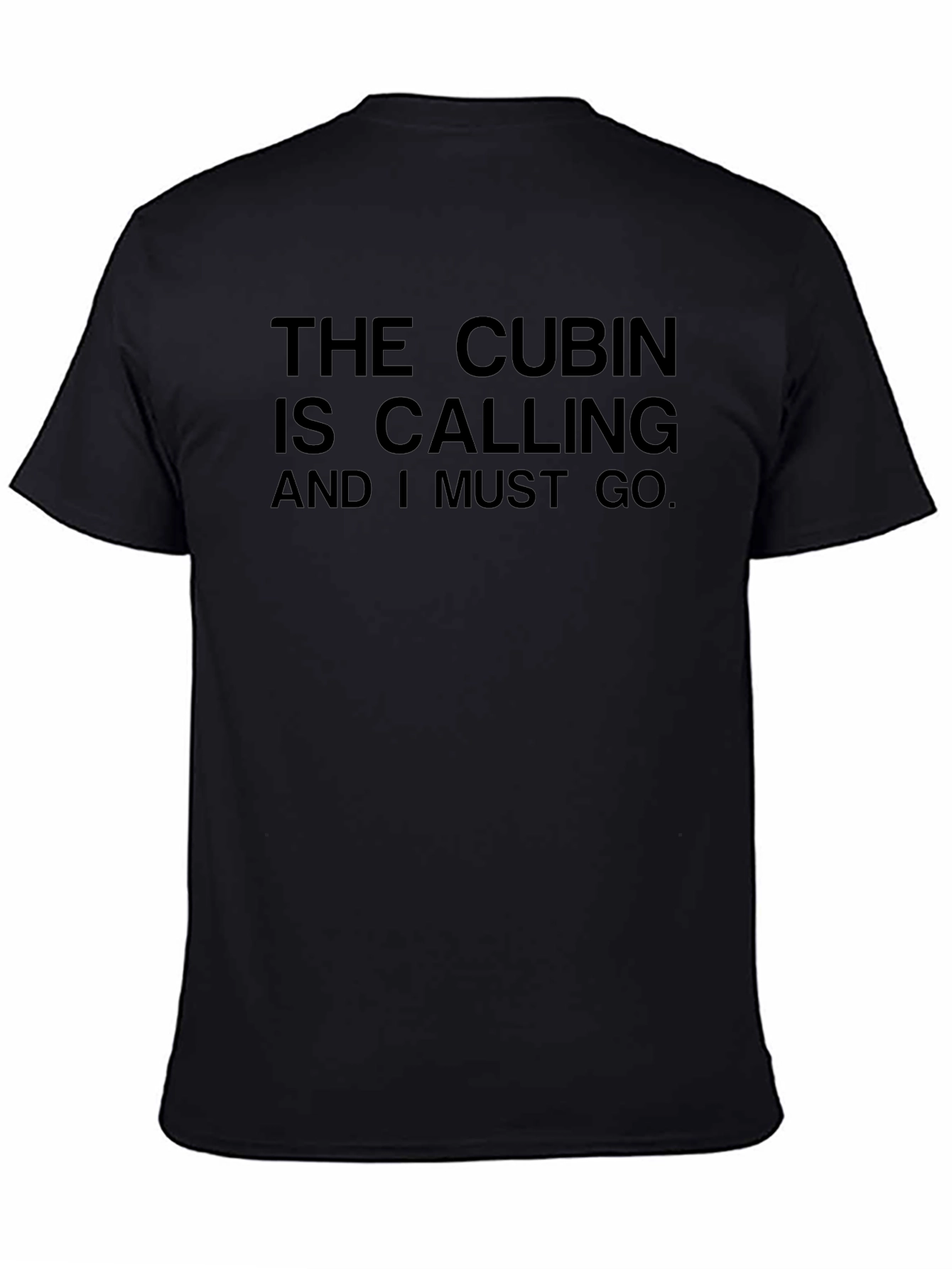 The Cubin is Calling T-Shirt