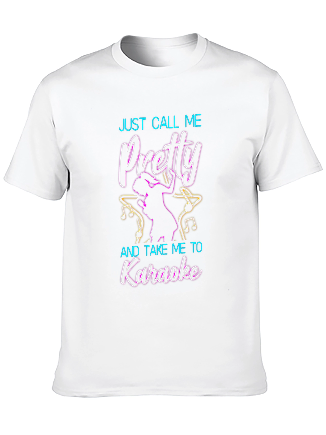 Just Call Me Pretty Karaoke T-Shirt