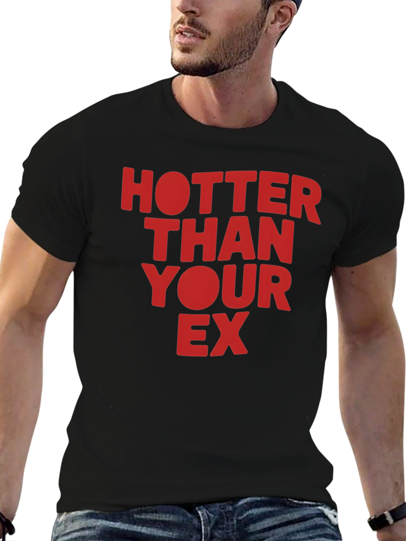 Hotter Than Your Ex Graphic T-Shirt