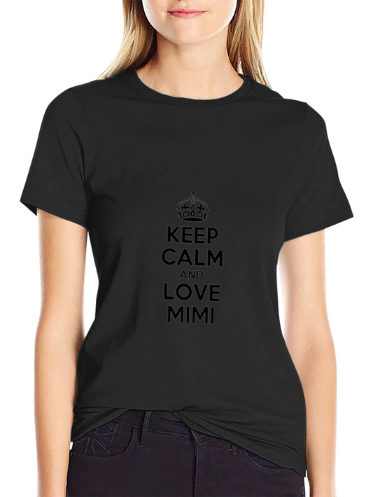 Keep Calm & Love Mimi Graphic Tee