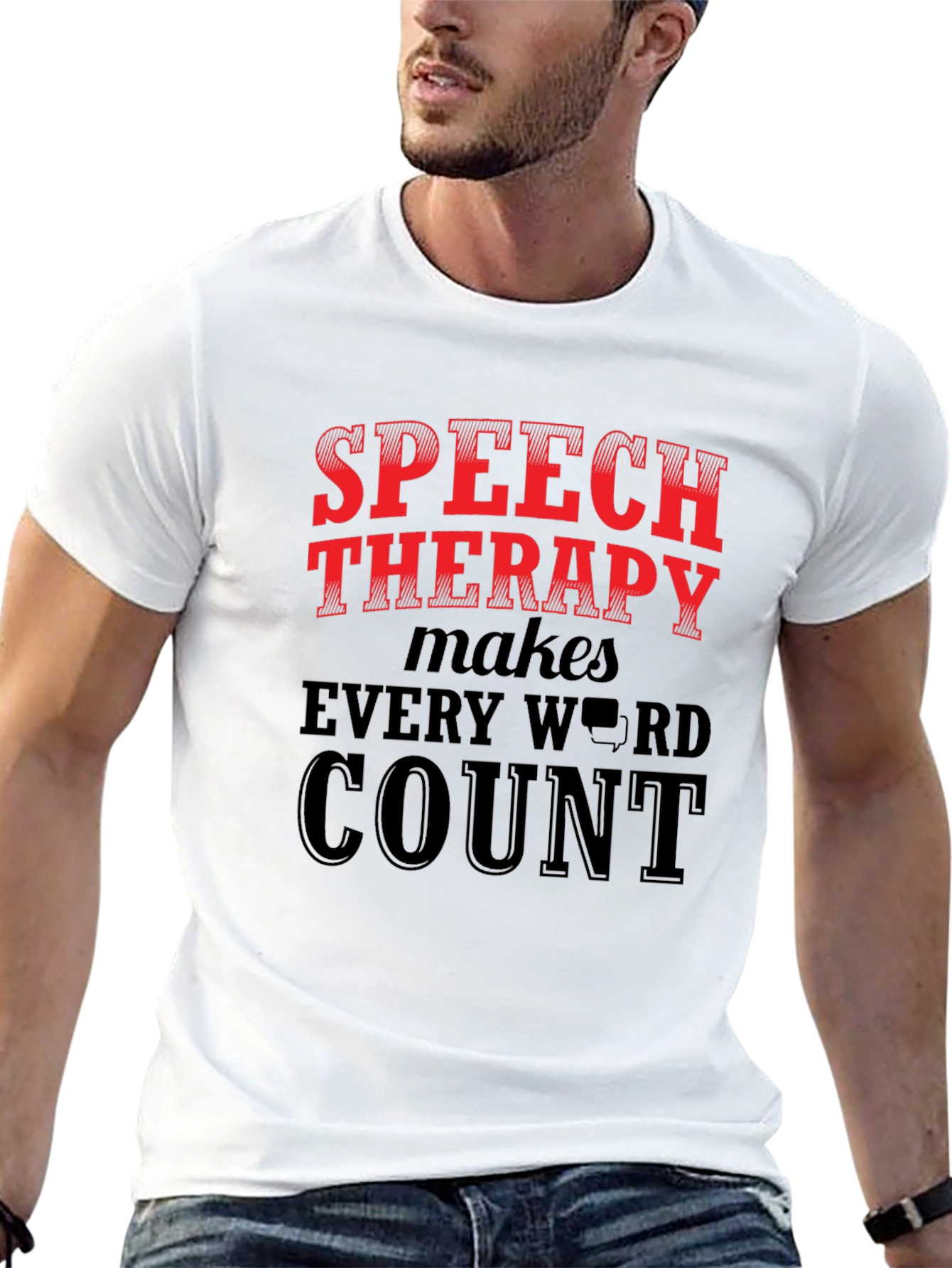 Speech Therapy Makes Every Word Count T-Shirt