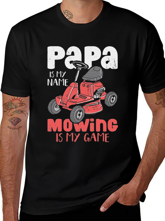 Papa Mowing Is My Game T-Shirt