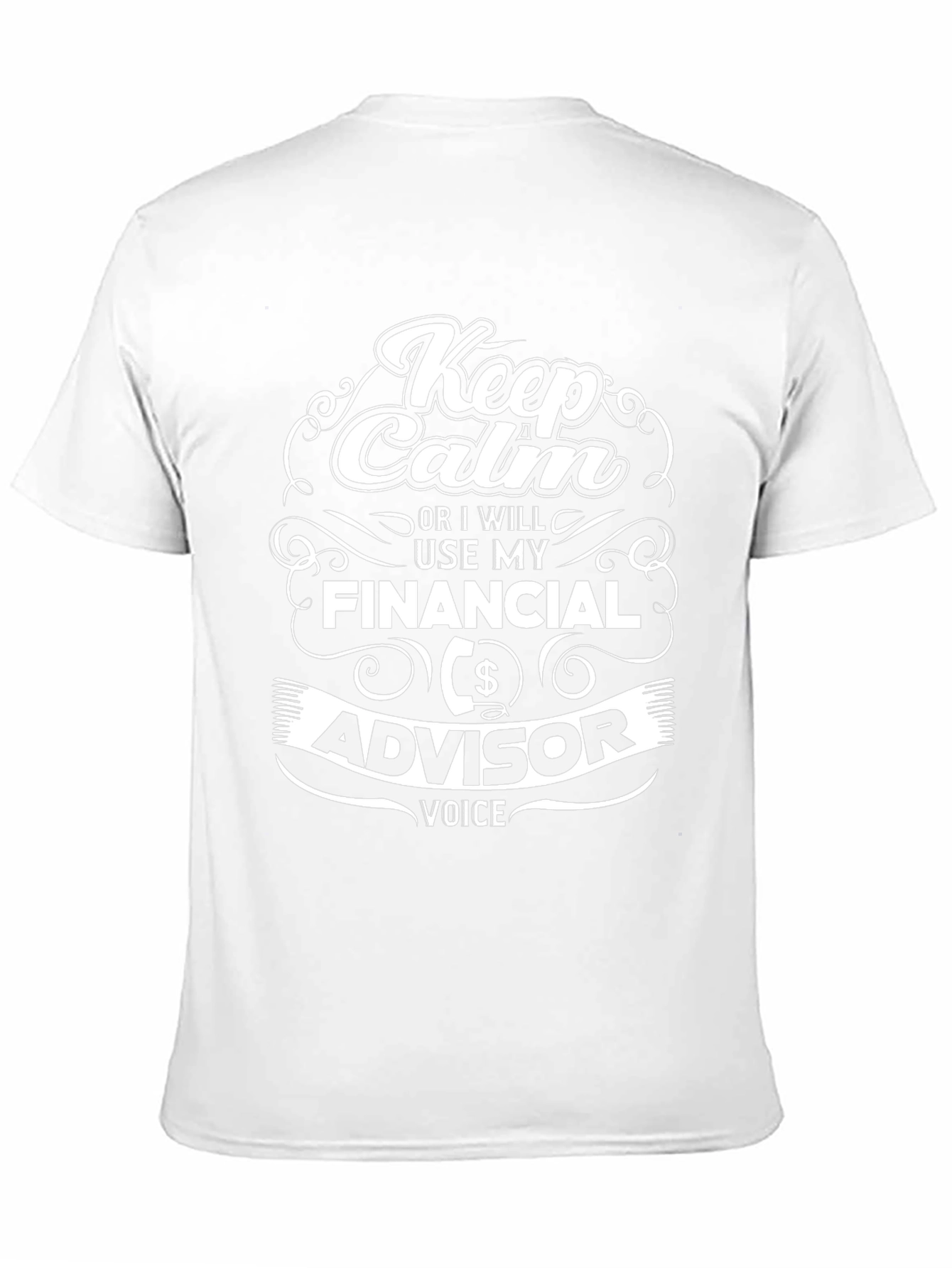 Keep Calm Financial Advisor T-Shirt
