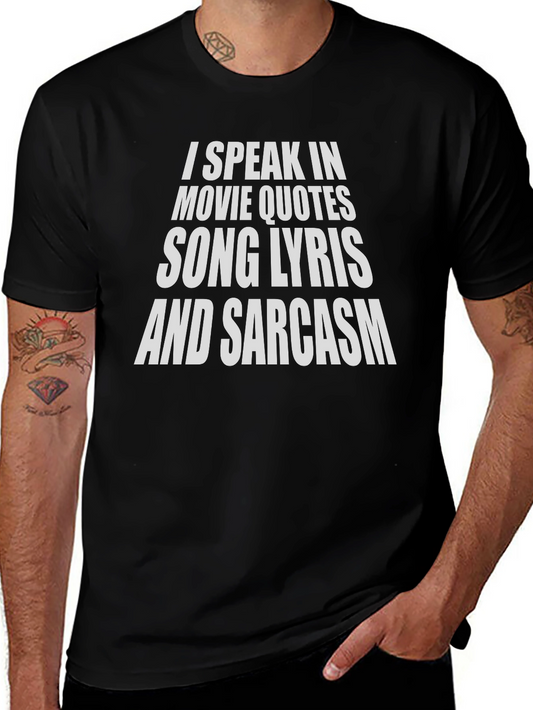 Humorous Graphic T-Shirt: Movie Quotes Lyrics Sarcasm