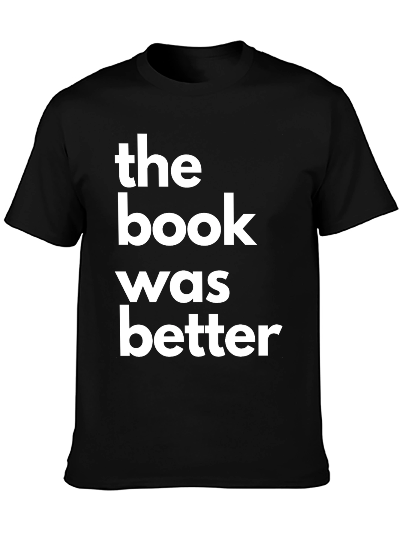 The Book Was Better Graphic Tee