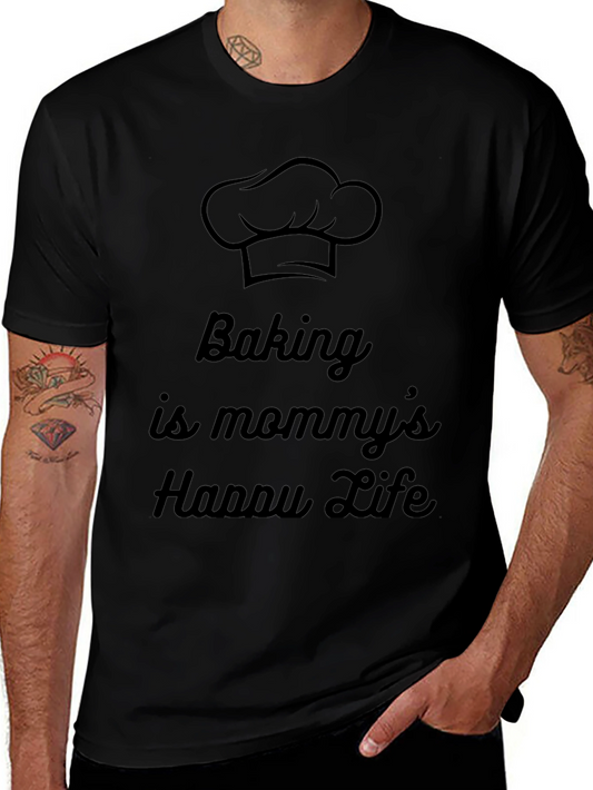 Baking Is Mommys Happy Life Graphic Tee