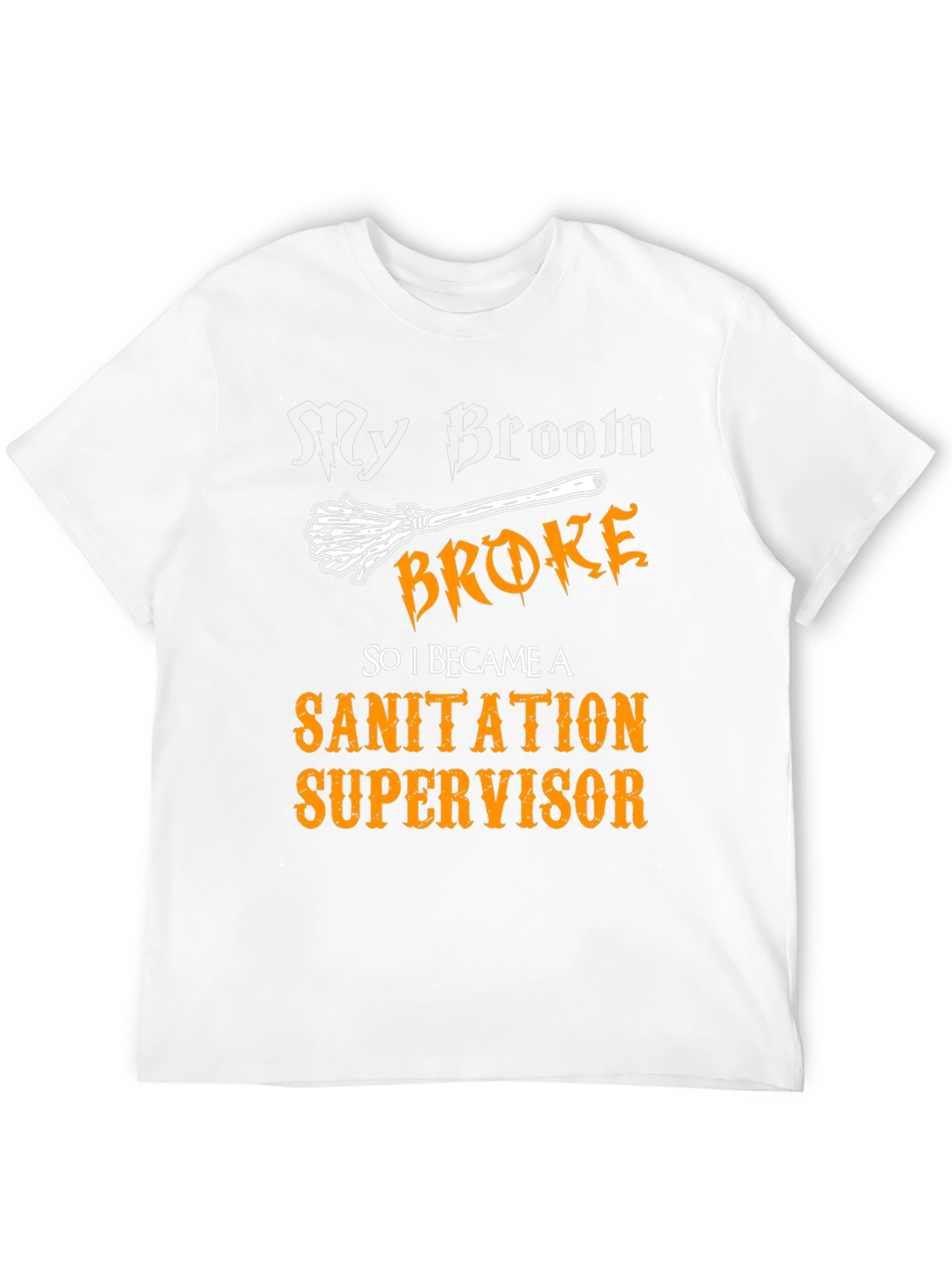 Funny Sanitation Supervisor T-Shirt