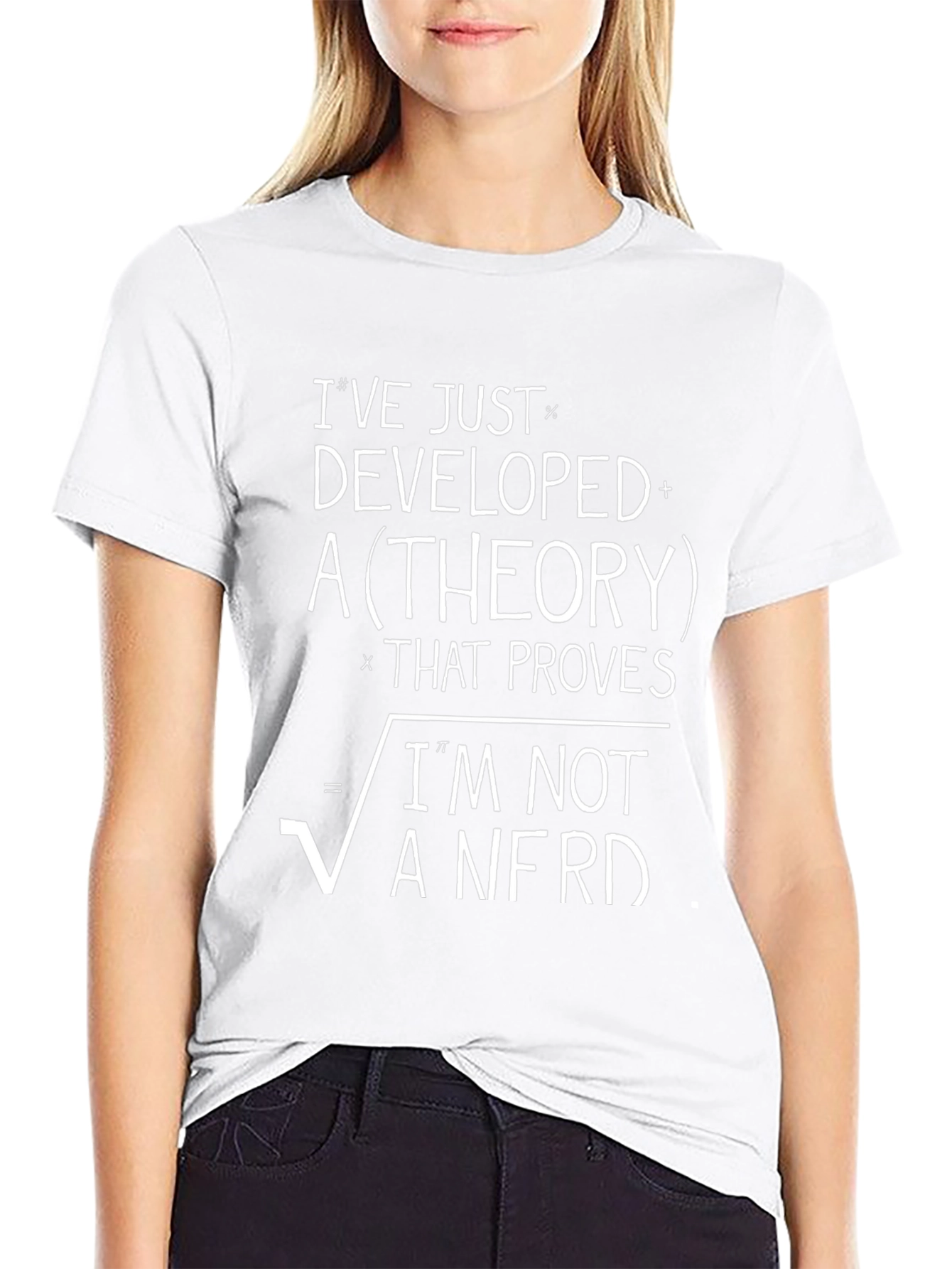 Ive Developed a Theory T-Shirt