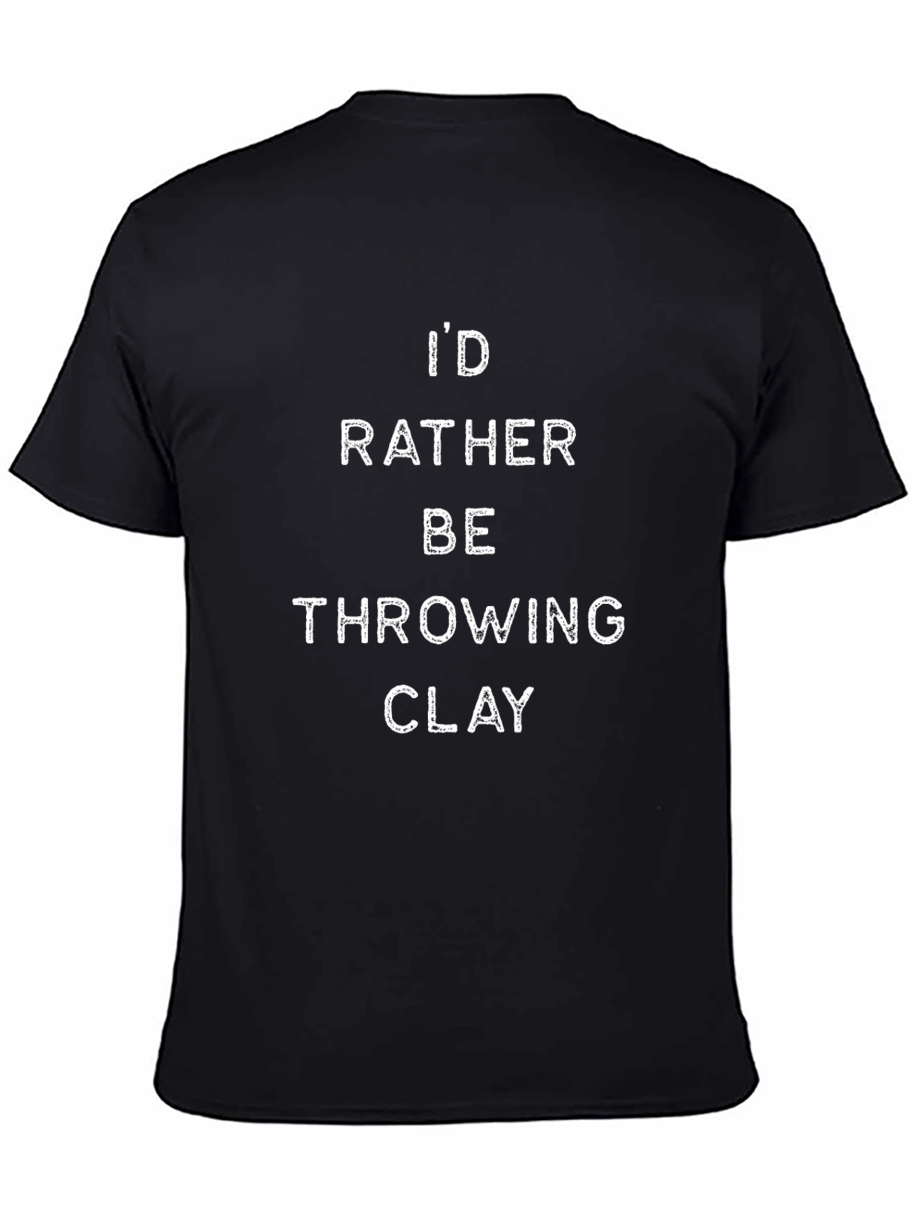 Id Rather Be Throwing Clay Black T-Shirt