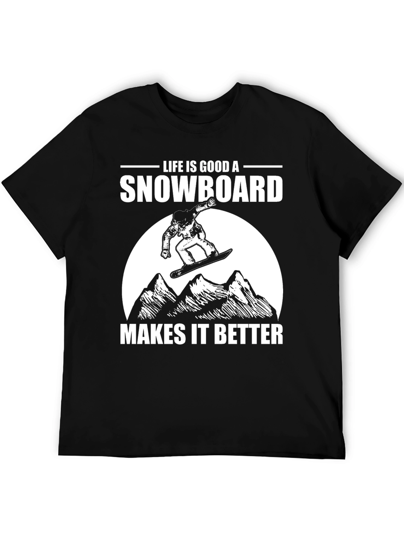 Life is Good Snowboard T-Shirt