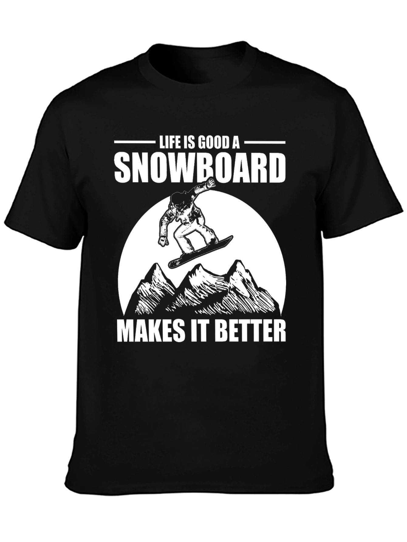 Life is Good Snowboard T-Shirt