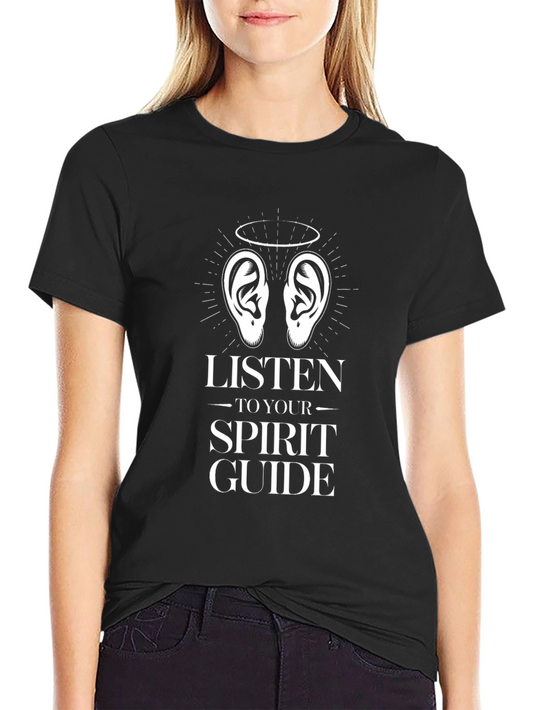 Listen To Your Spirit Guide Black T-Shirt