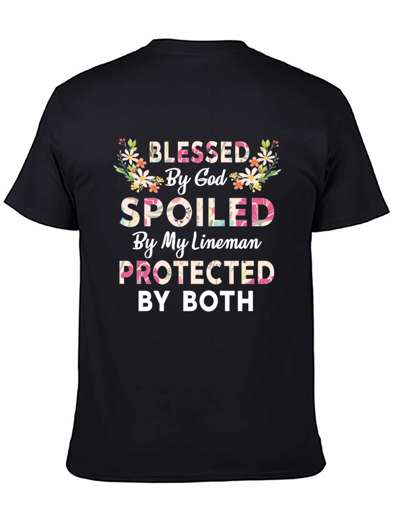 Blessed By God Spoiled By My Lineman T-Shirt