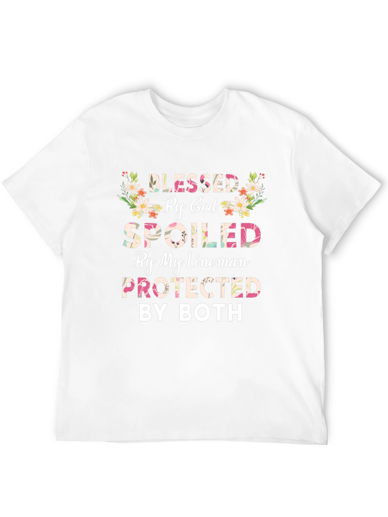 Blessed By God Spoiled By My Lineman T-Shirt