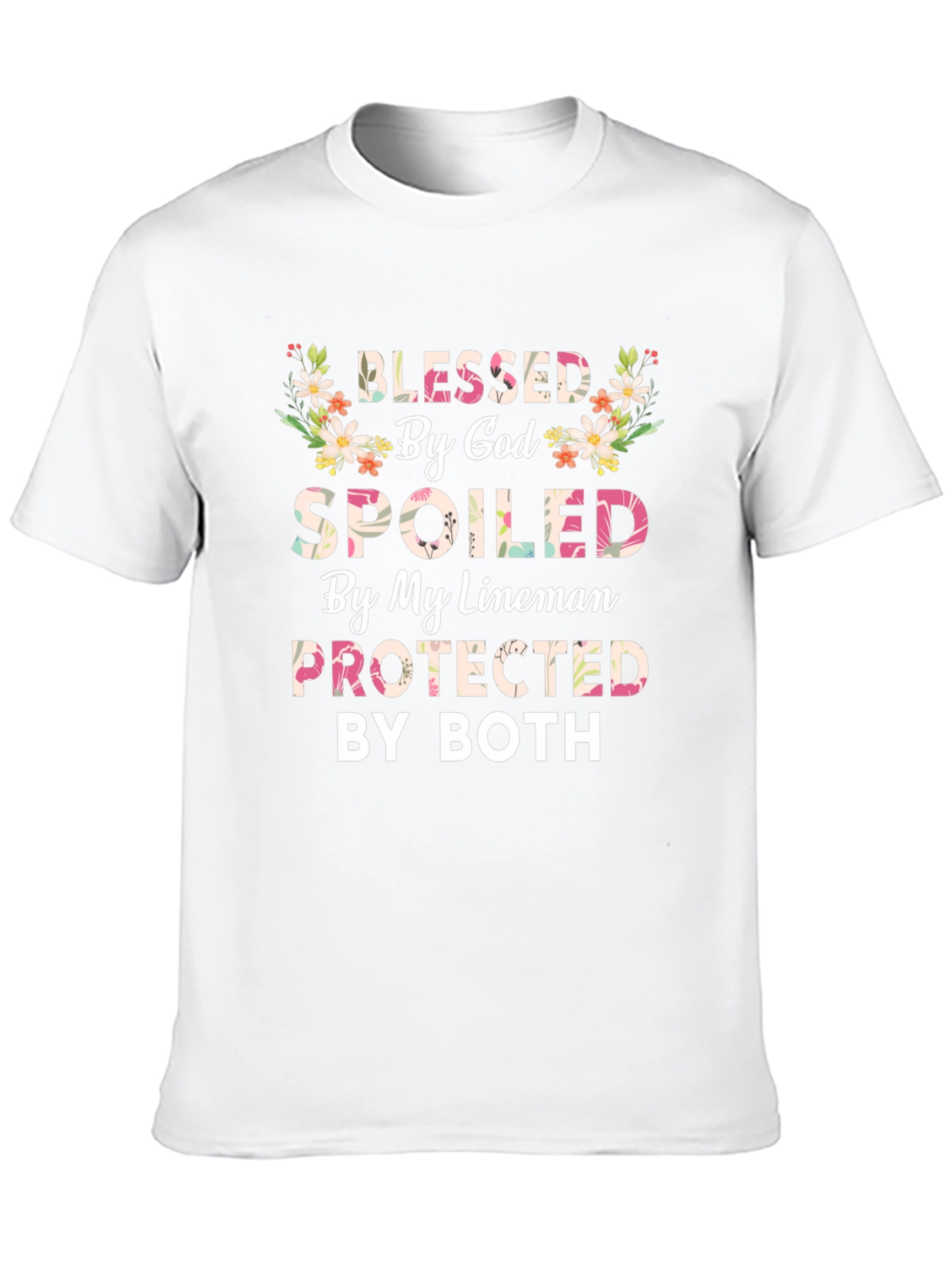 Blessed By God Spoiled By My Lineman T-Shirt
