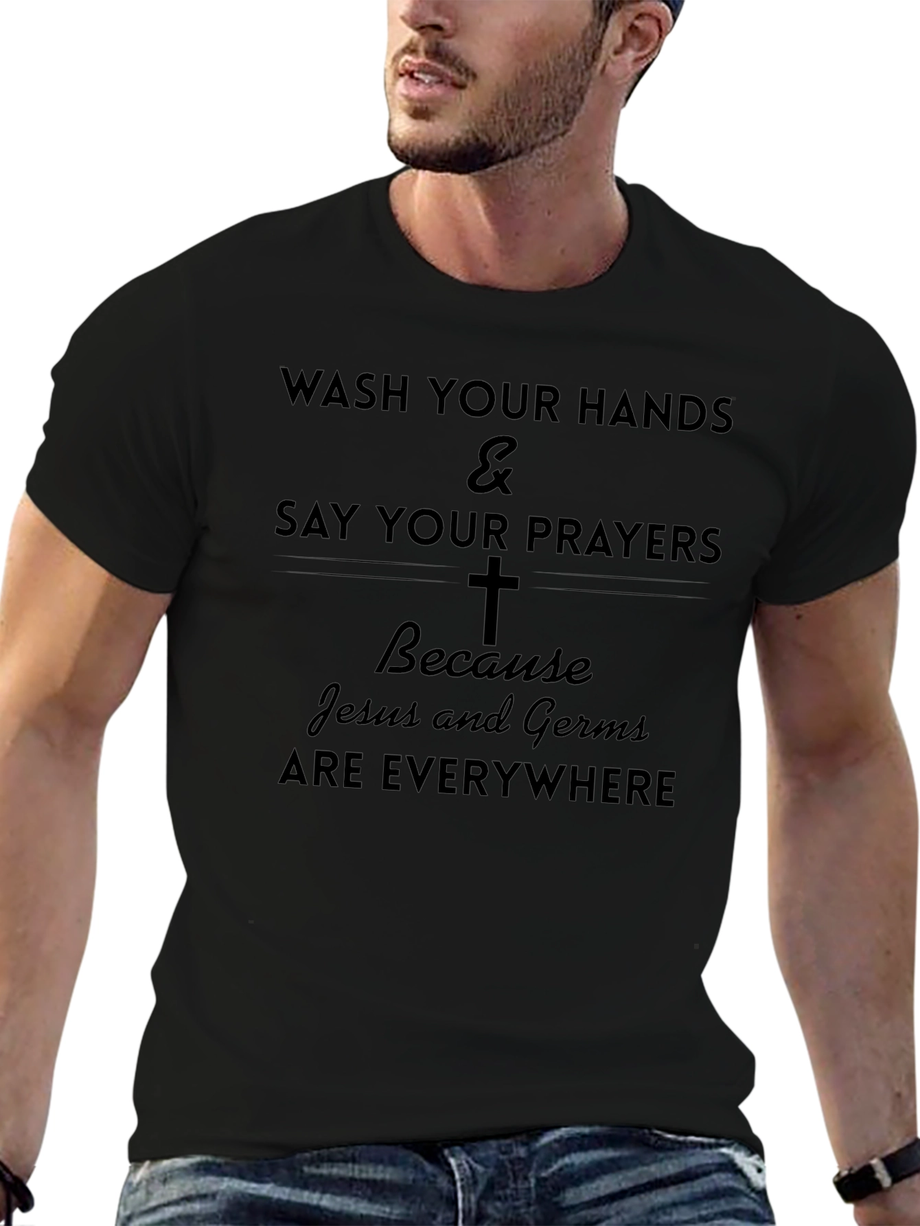 Wash Hands Say Prayers T-Shirt