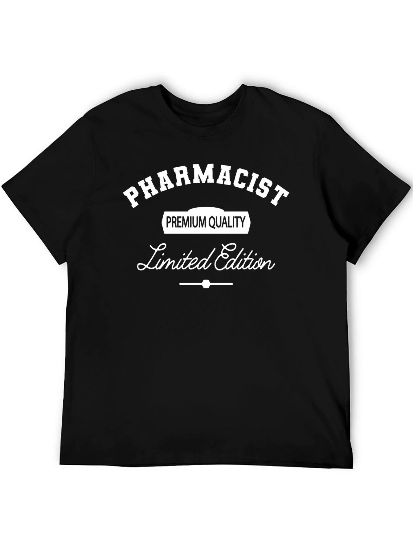 Pharmacist Limited Edition Premium Quality T-Shirt