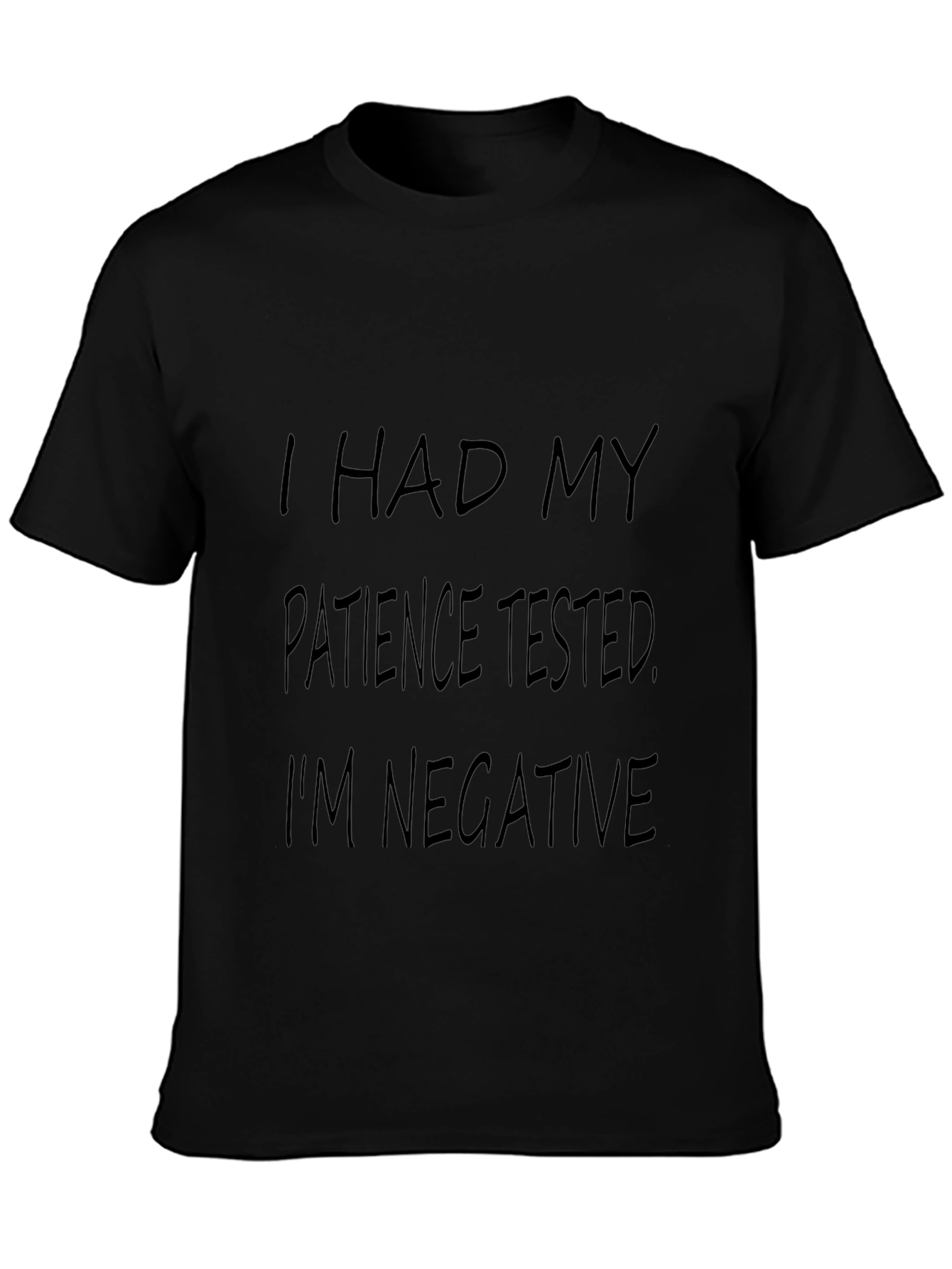 Mens Black Humor Graphic T-Shirt: Patience Tested