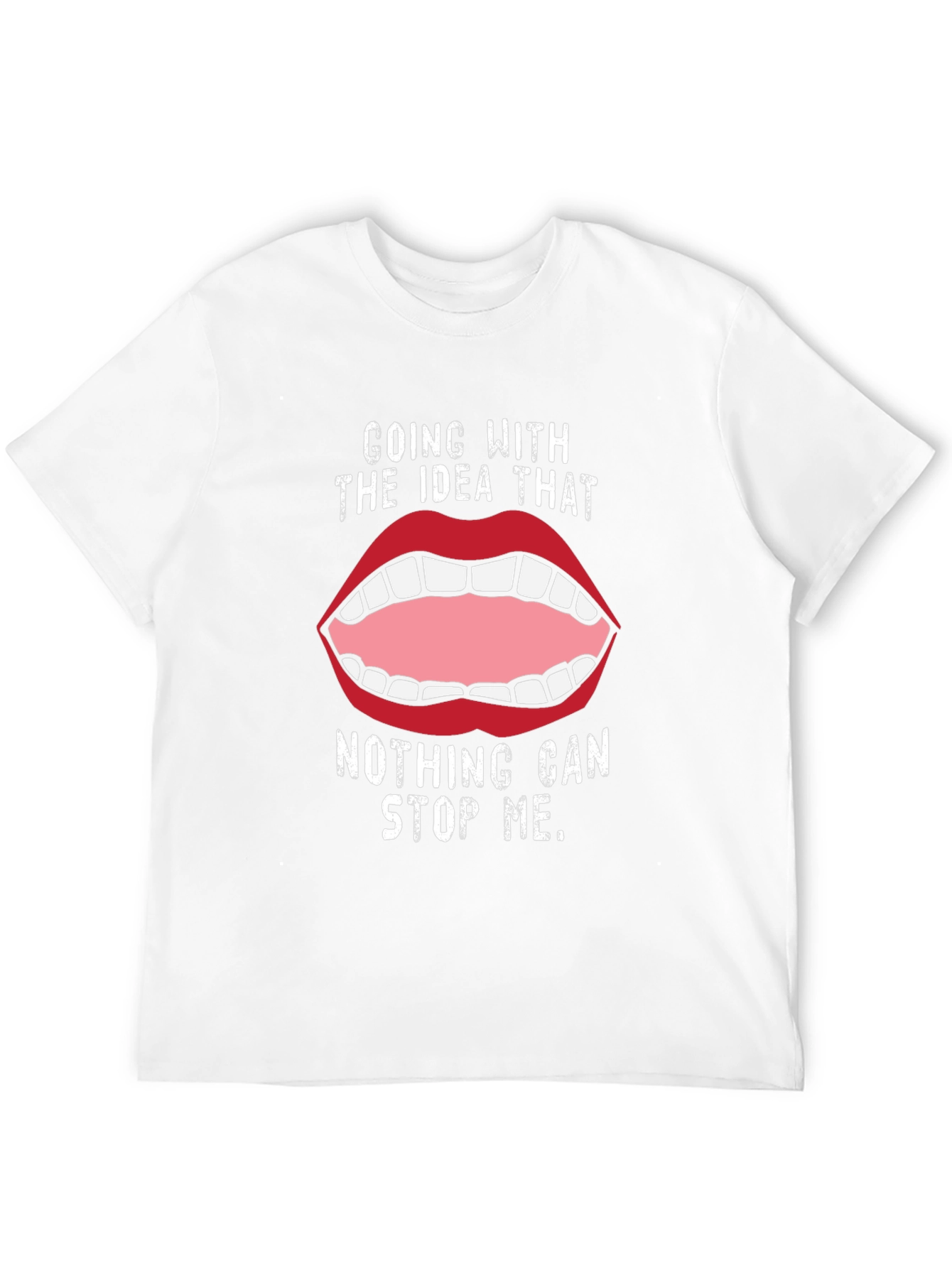 Bold Statement Tee: Going With the Idea That...
