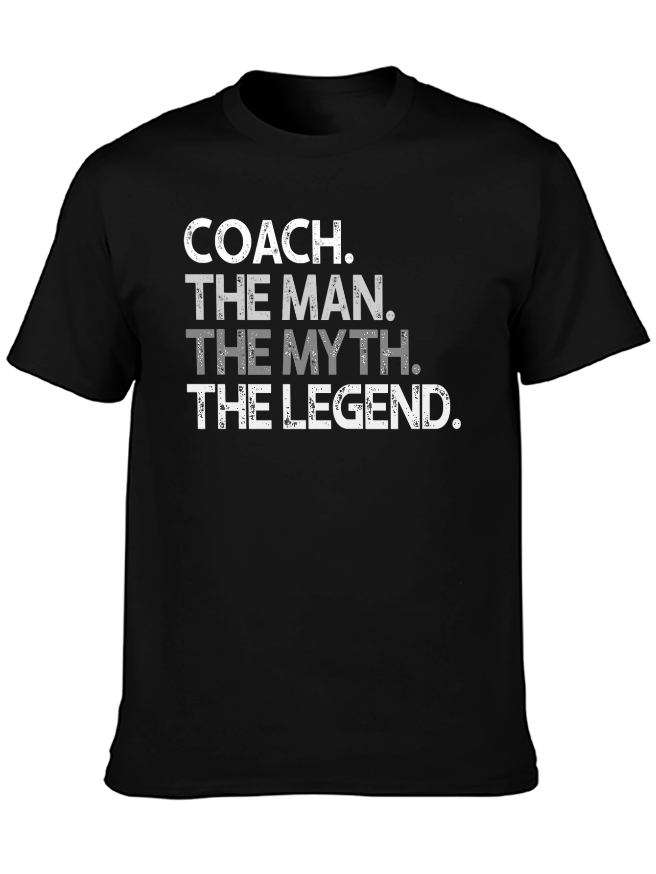 Coach The Man The Myth The Legend T-Shirt