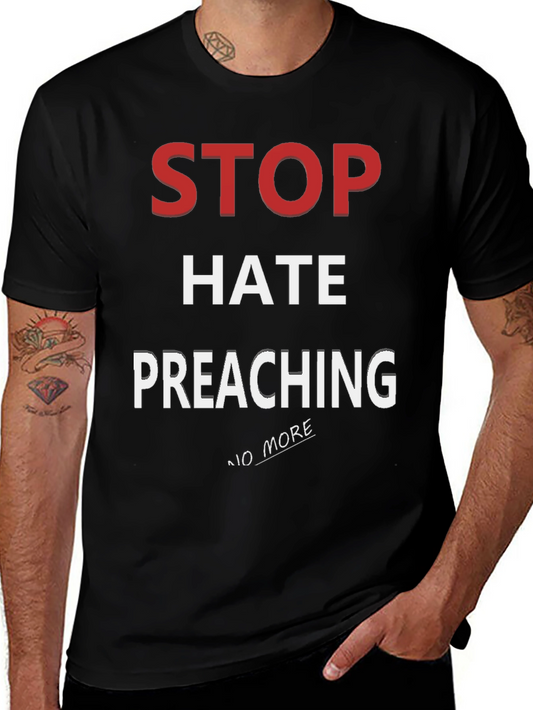 Stop Hate Preaching Graphic T-Shirt