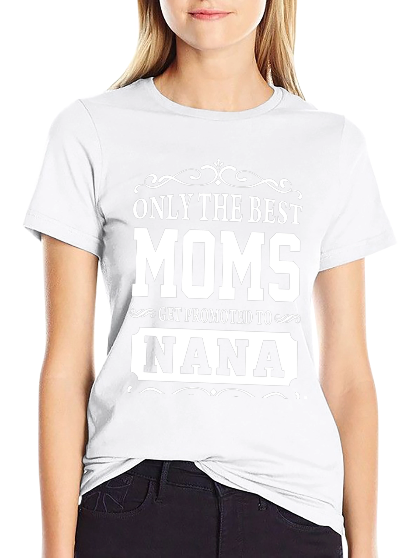 Best Moms Get Promoted To Nana T-Shirt