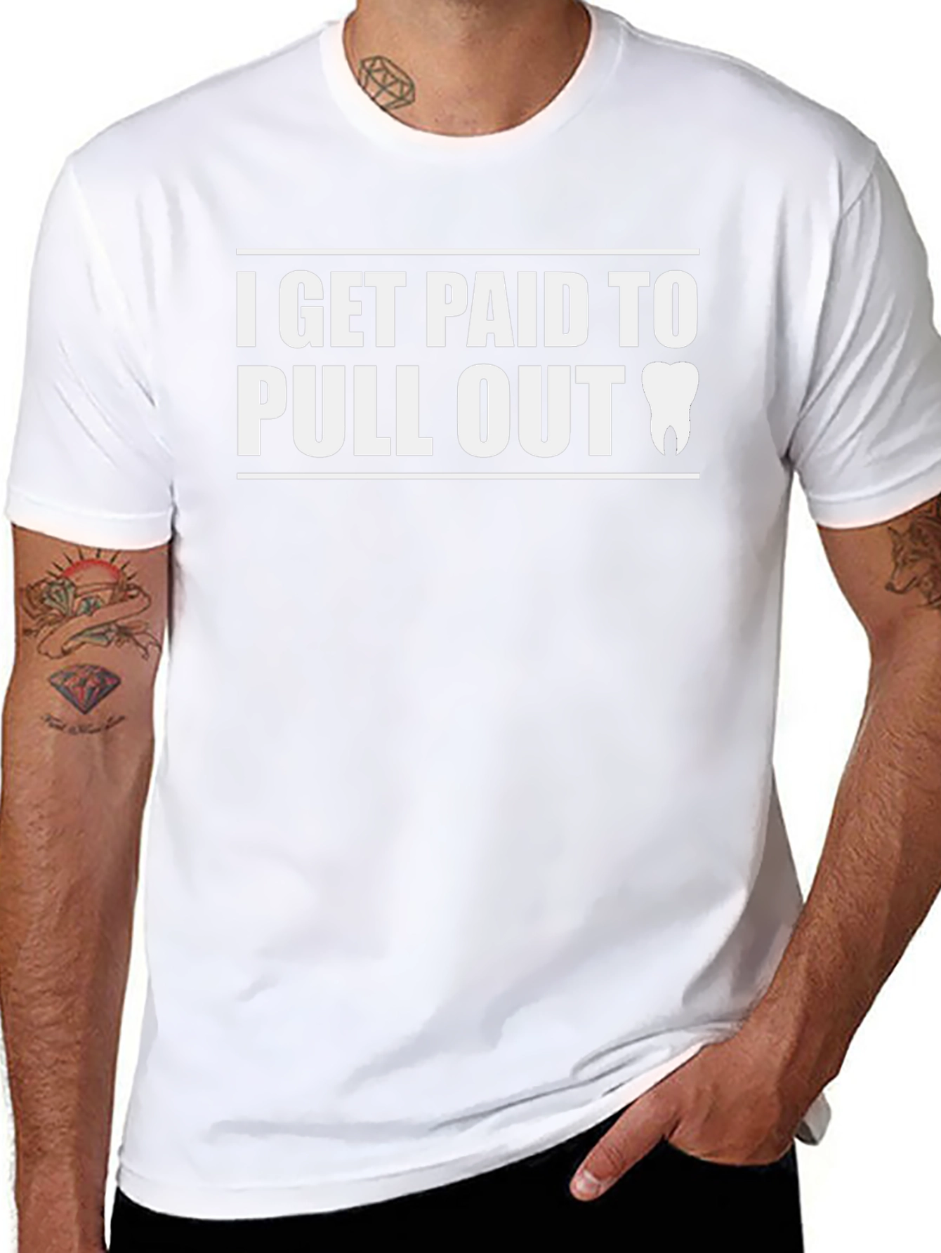 I Get Paid To Pull Out Dentist T-Shirt