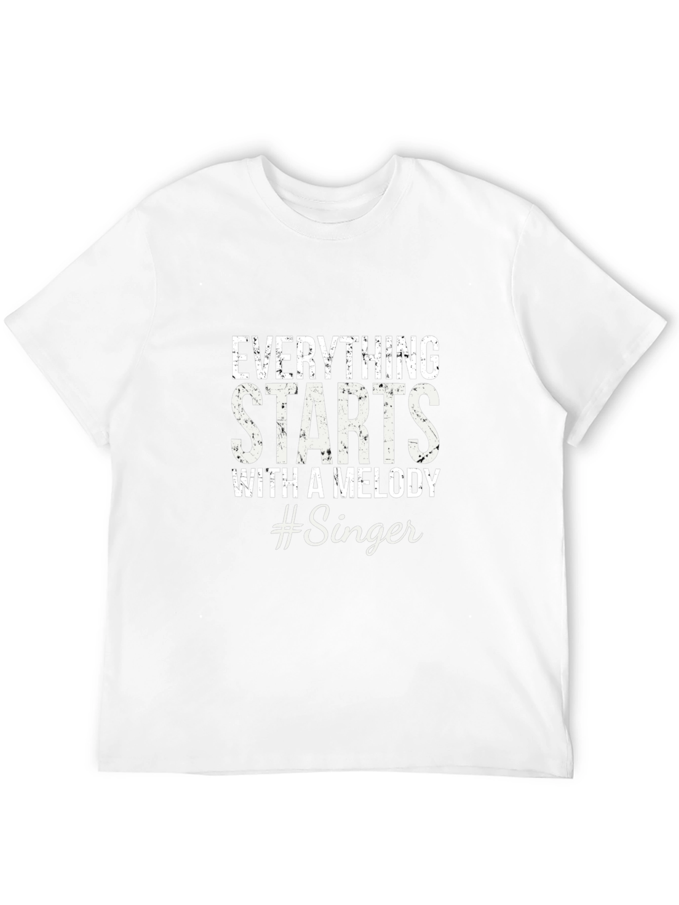 Everything Starts With A Melody #Singer T-Shirt