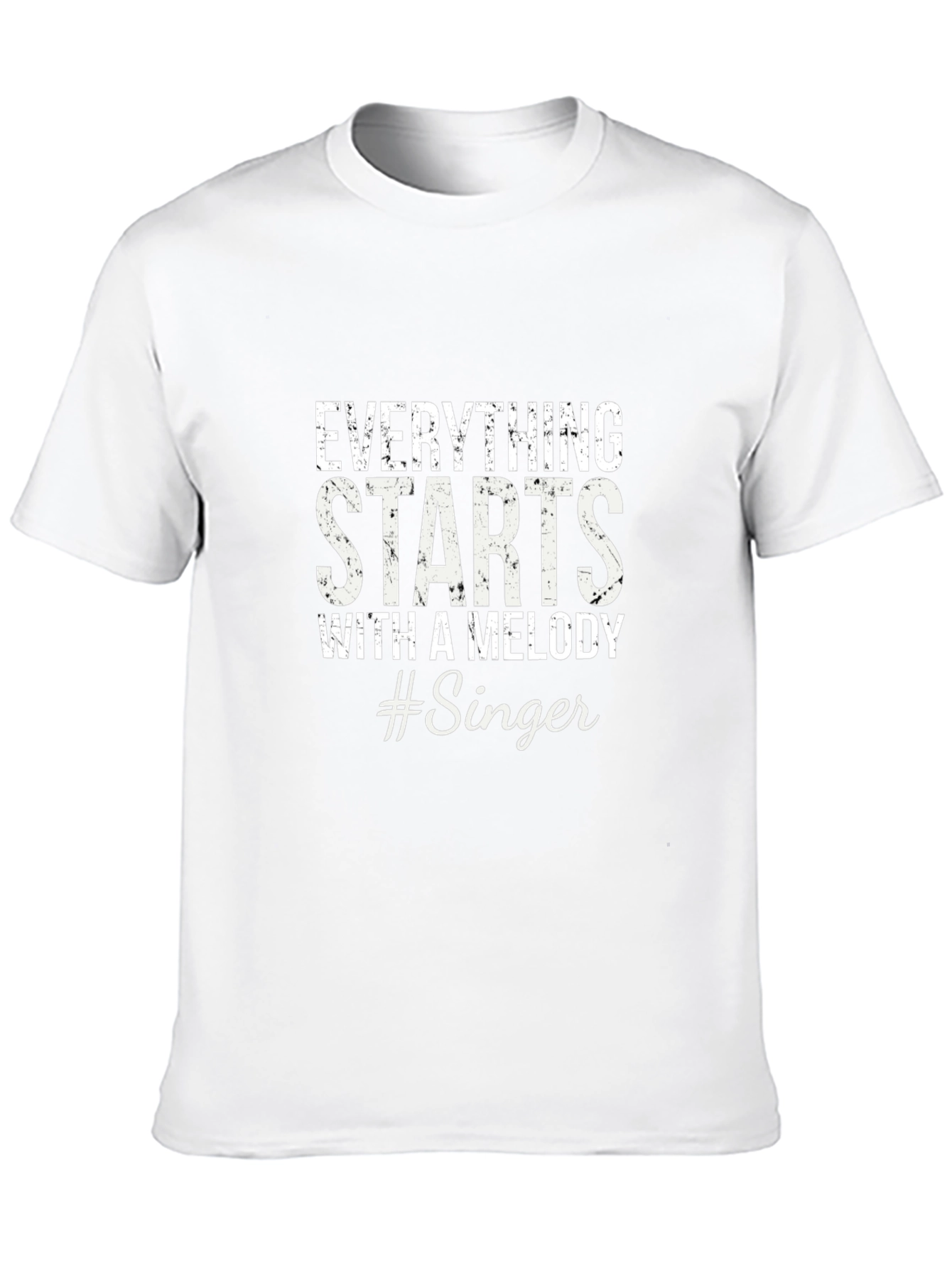 Everything Starts With A Melody #Singer T-Shirt