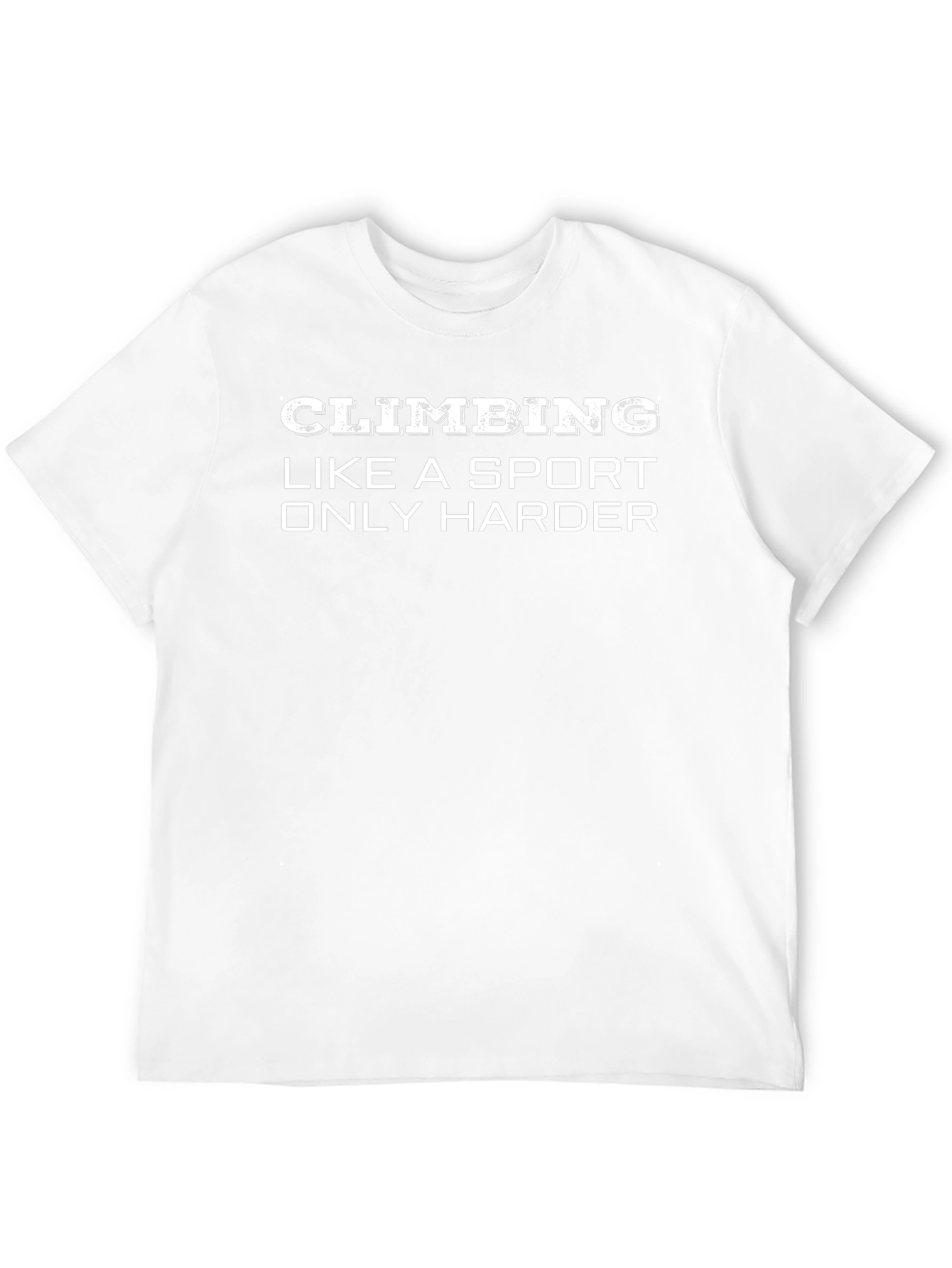 Climbing Like a Sport Only Harder Black T-Shirt