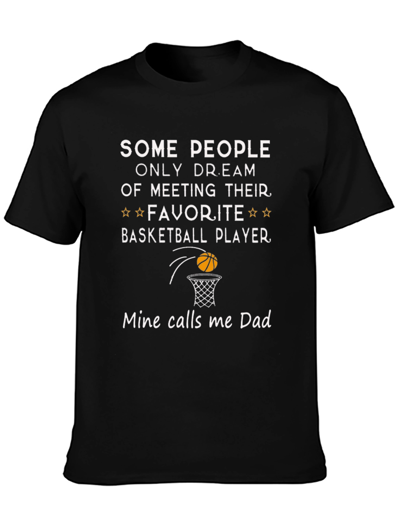 Basketball Dad T-Shirt - Favorite Player