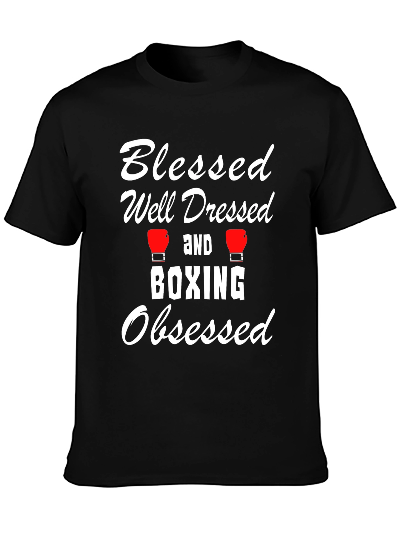 Blessed Well Dressed Boxing Obsessed T-Shirt