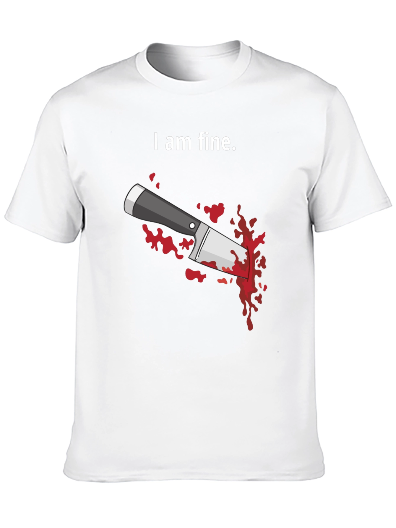 I Am Fine T-Shirt - Humorous Graphic Tee