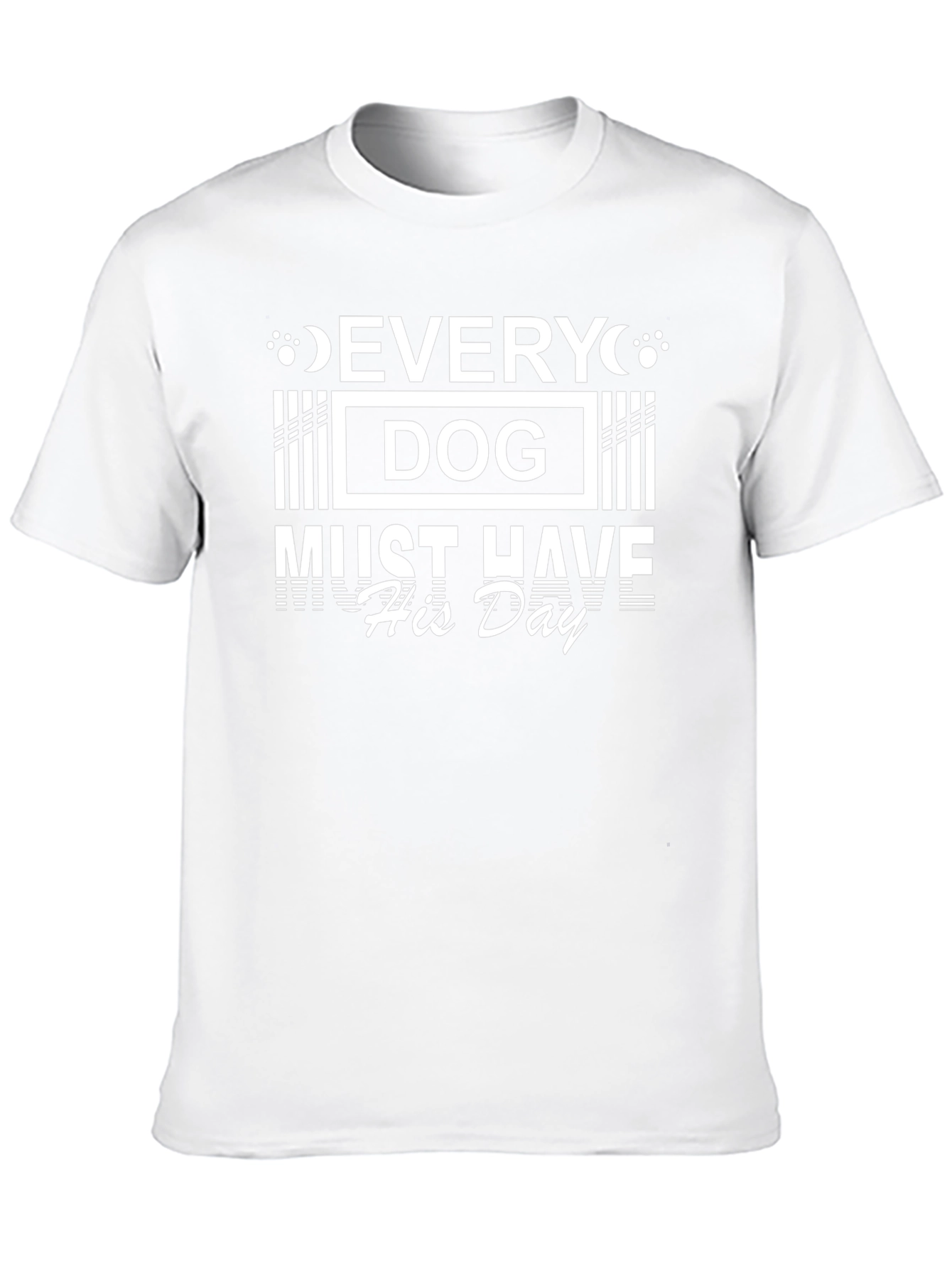Every Dog Must Have His Day Black T-Shirt