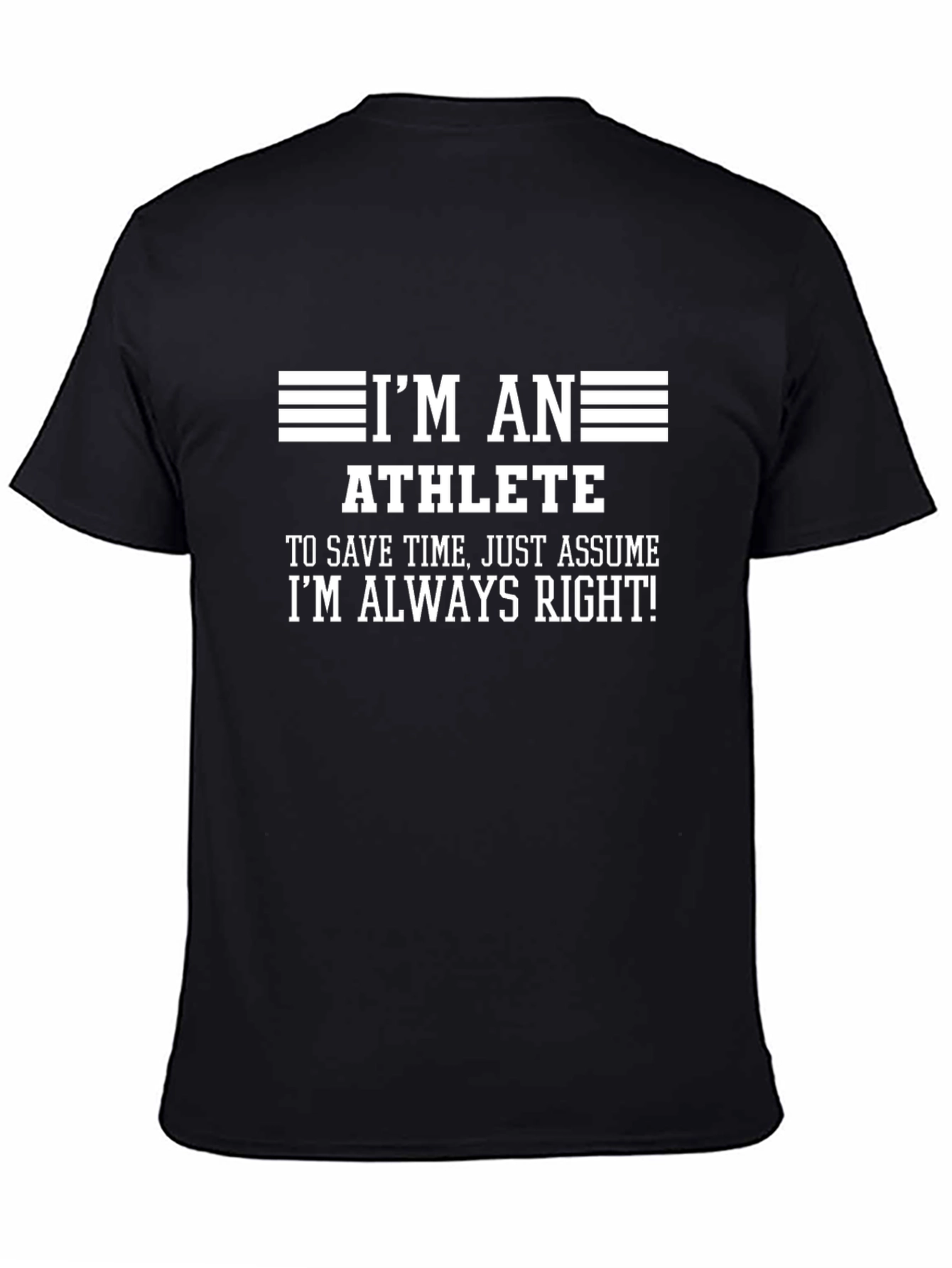 Athlete Funny Graphic T-Shirt - Always Right Tee