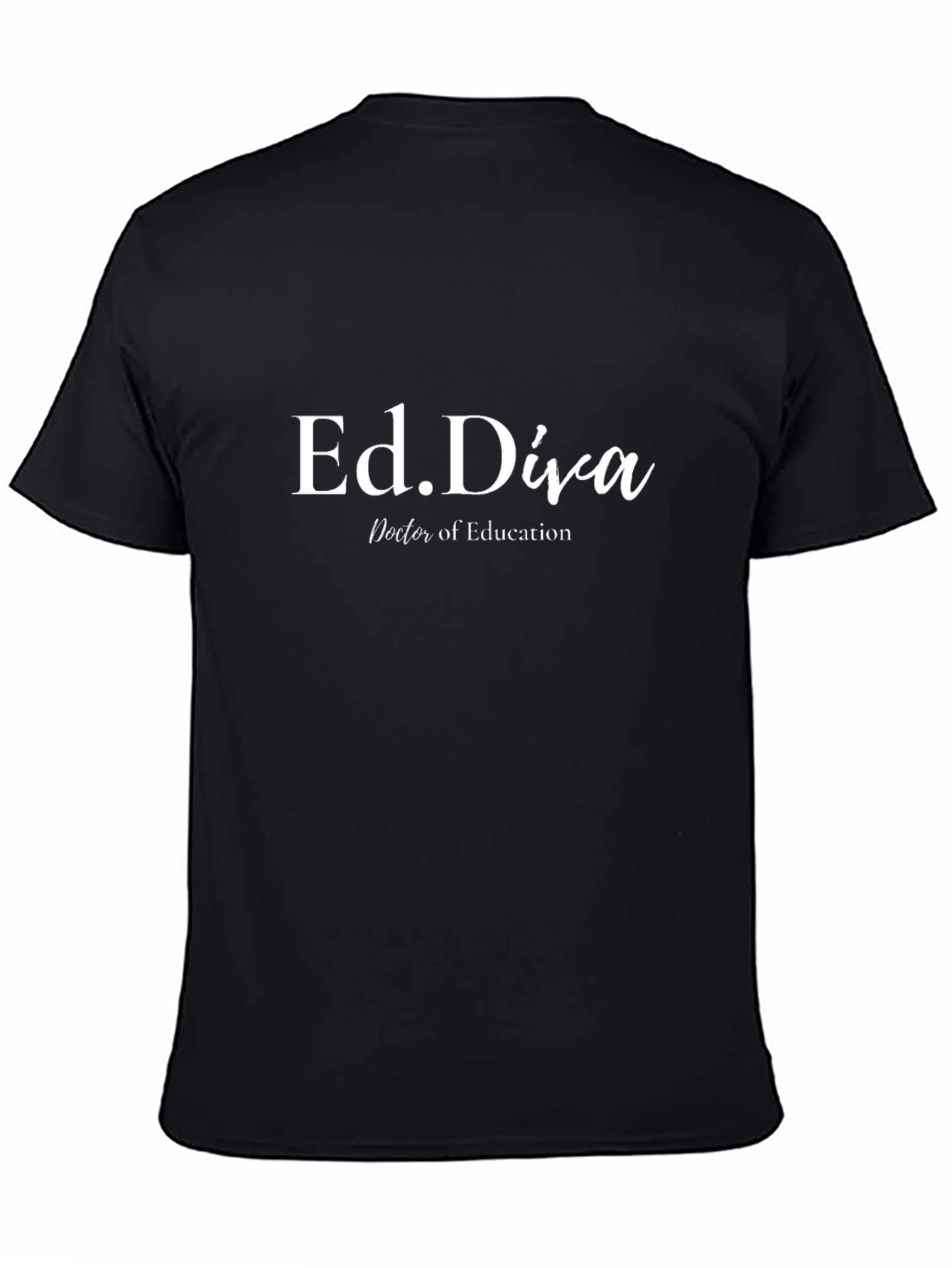 Ed.Diva T-Shirt - Doctor of Education Tee