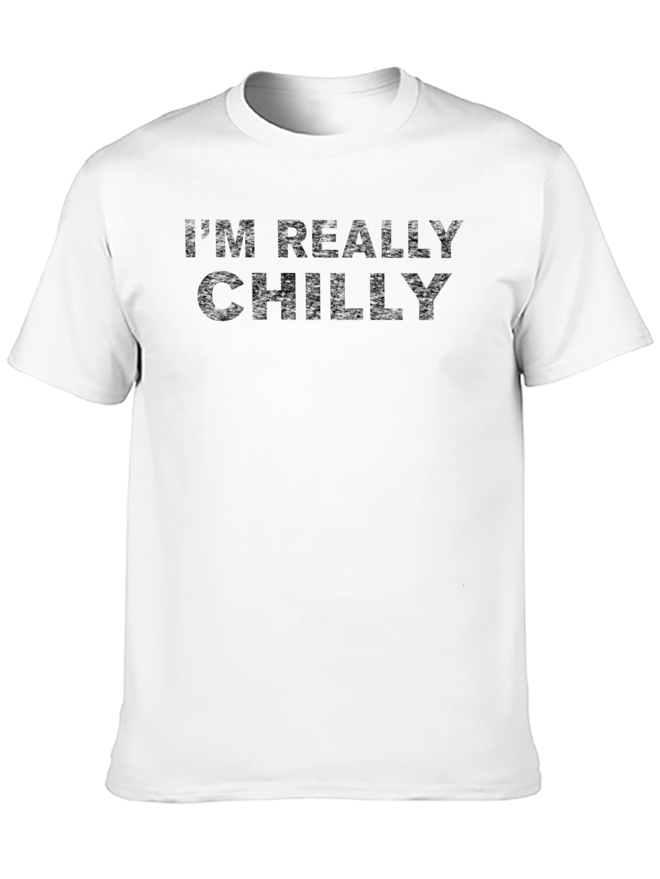 Im Really Chilly Graphic T-Shirt