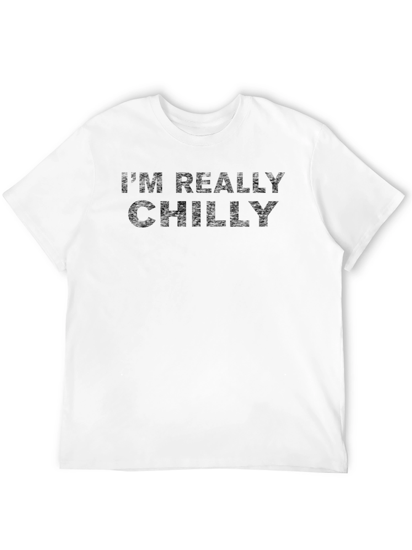 Im Really Chilly Graphic T-Shirt