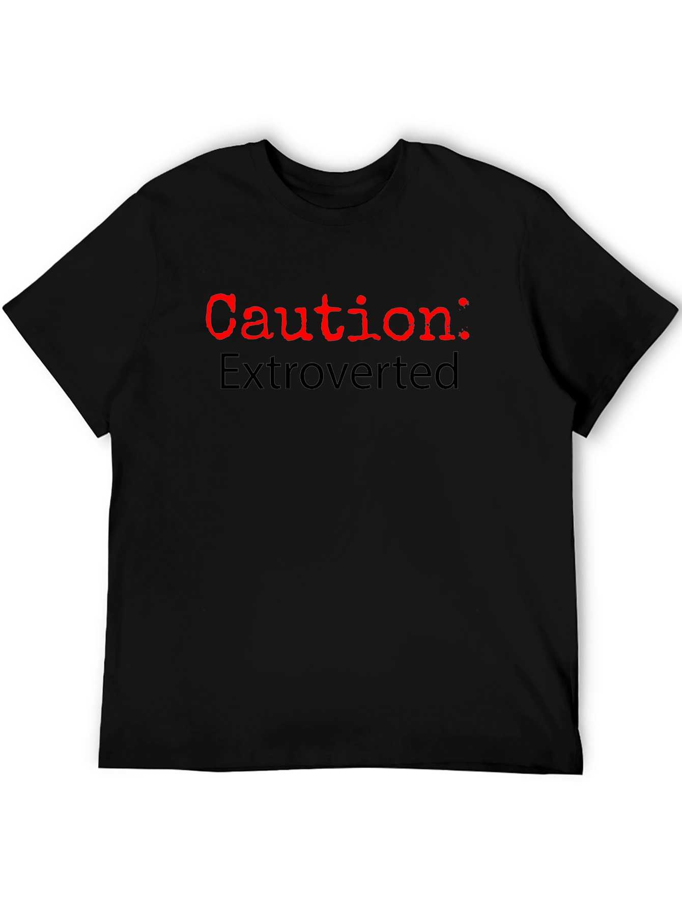 Caution: Extroverted Graphic T-Shirt