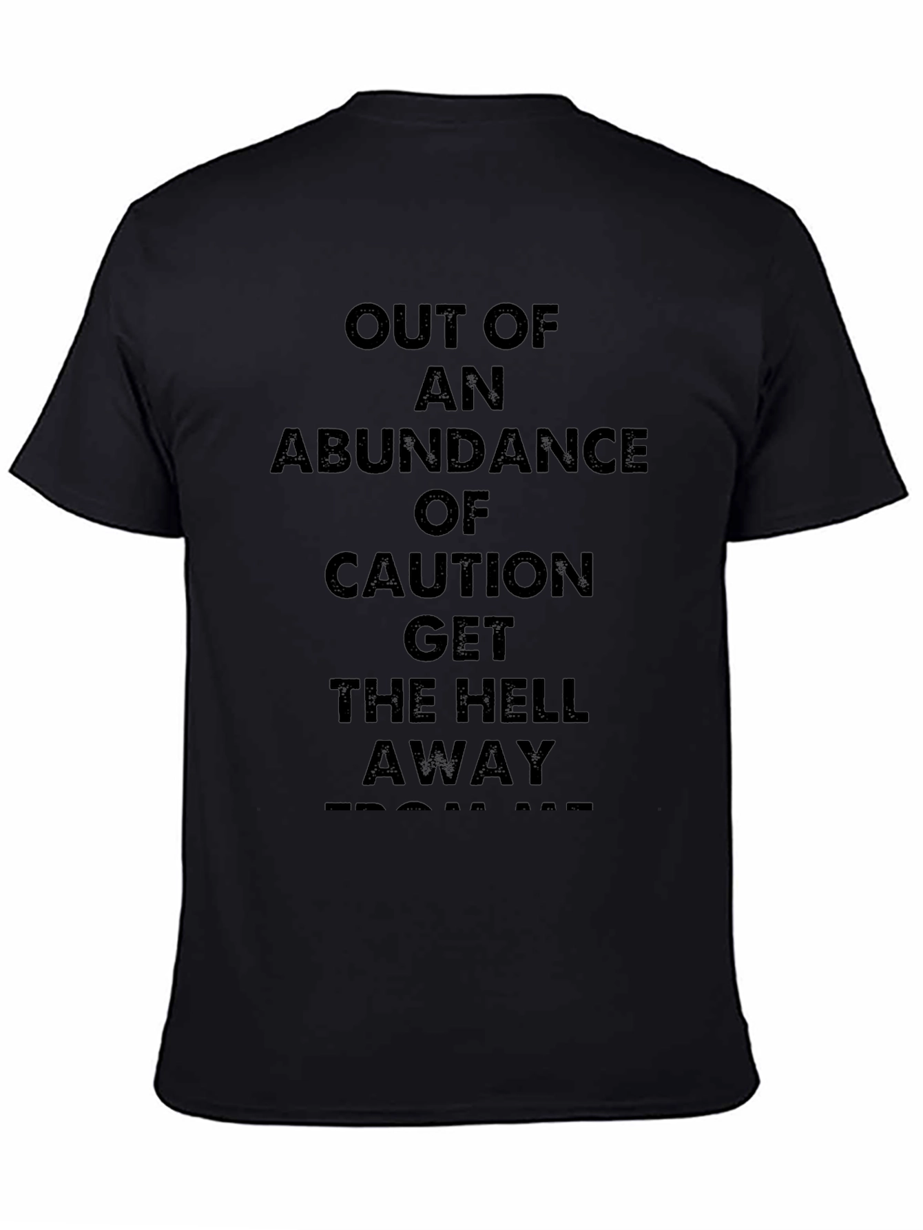 Caution T-Shirt: Get the Hell Away